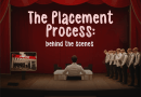 The Placement Process: Behind The Scenes